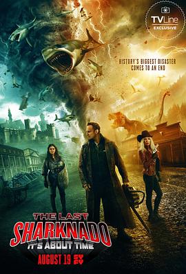 6 The Last Sharknado It's About T